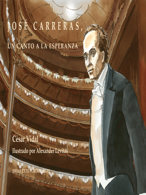 Title details for José Carreras un canto a la esperanza by César Vidal - Available